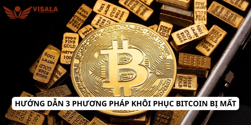 Hướng dẫn 3 phương pháp khôi phục Bitcoin bị mất