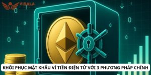Khôi phục mật khẩu ví tiền điện tử với 3 phương pháp chính